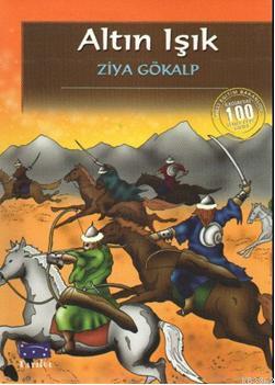 Altın Işık | Ziya Gökalp | Parıltı Yayıncılık