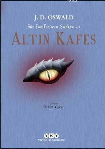 Altın Kafes; Sör Benfro'nun Şarkısı – 3 | J. D. Oswald | Yapı Kredi Ya