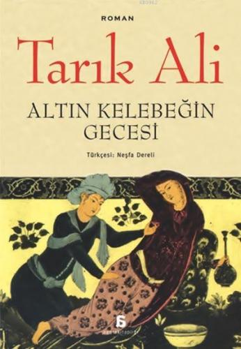 Altın Kelebeğin Gecesi | Tarık Ali | Agora Kitaplığı