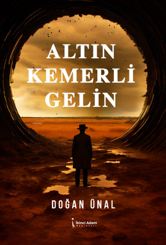 Altın Kemerli Gelin | Doğan Ünal | İkinci Adam Yayınları