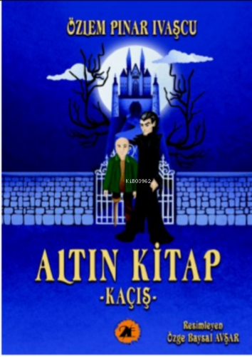 Altın Kitap;Kaçış | Özlem Pınar Ivaşçu | 2E Kitap