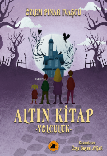 Altın Kitap;Yolculuk | Özlem Pınar Ivaşçu | 2E Kitap