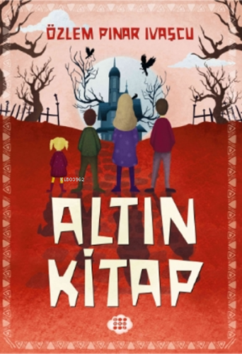 Altın Kitap | Özlem Pınar İvaşcu | Dokuz Çocuk