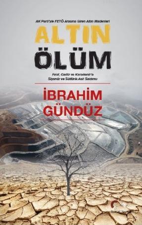 Altın Ölüm | İbrahim Gündüz | Galeati Yayıncılık