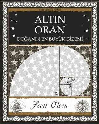 Altın Oran;Doğanın En Büyük Gizemi | Scott Olsen | A7 Kitap