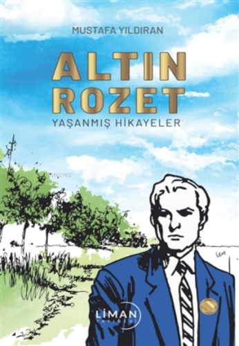 Altın Rozet | Mustafa Yıldıran | Liman Yayınevi