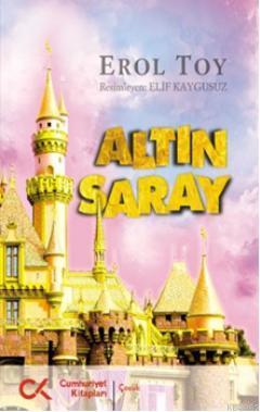 Altın Saray | Erol Toy | Cumhuriyet Kitapları