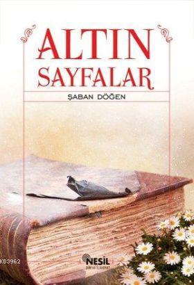 Altın Sayfalar | Şaban Döğen | Nesil Yayınları