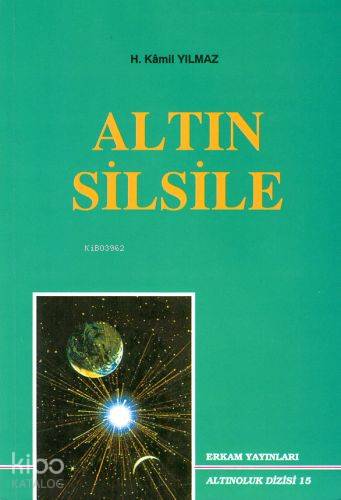 Altın Silsile | Hasan Kamil Yılmaz | Erkam Yayınları