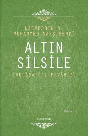 Altın Silsile | Dilaver Selvi | Semerkand Yayınları