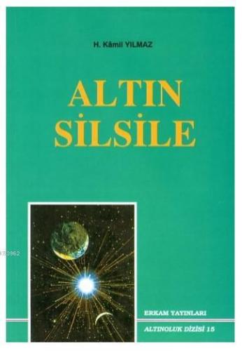 Altın Silsile | Hasan Kamil Yılmaz | Erkam Yayınları