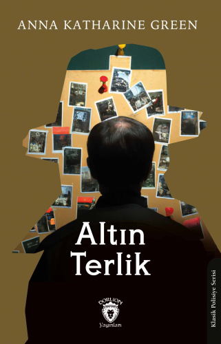 Altın Terlik | Anna Katharine Green | Dorlion Yayınevi