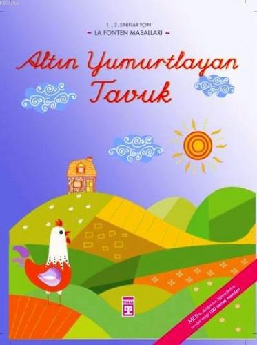 Altın Yumurtlayan Tavuk | Jean De La Fontaine | Timaş Çocuk