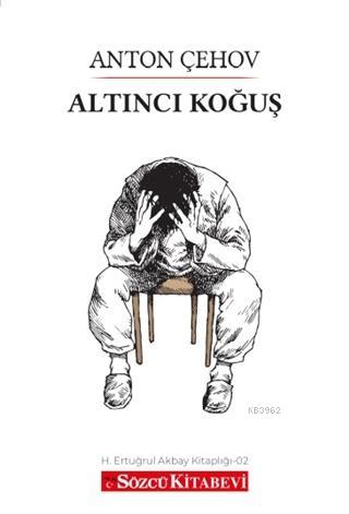 Altıncı Koğuş | Anton Çehov | Sözcü Kitabevi