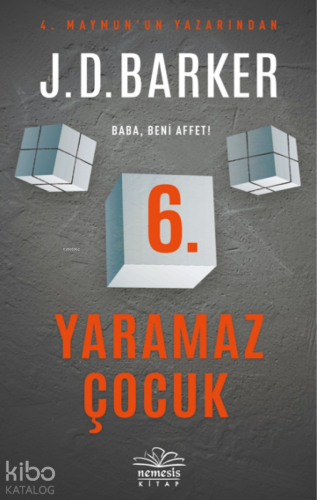 6. Yaramaz Çocuk | J. D. Barker | Nemesis Kitap