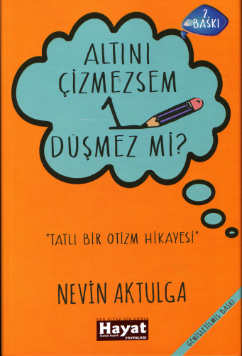 Altını Çizmezsem 1 Düşmezmi | Nevin Aktulga | Hayat Özlem Kayalı - Yaz