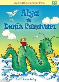 Alya ve Deniz Canavarı | Karen Dolby | 1001 Çiçek Kitaplar