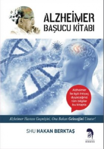 Alzheimer Başucu Kitabı | Hakan Berktaş | Romos Yayınları