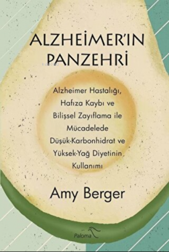 Alzheimer'ın Panzehri ;Alzheimer Hastalığı, Hafıza Kaybı ve Bilişsel Z