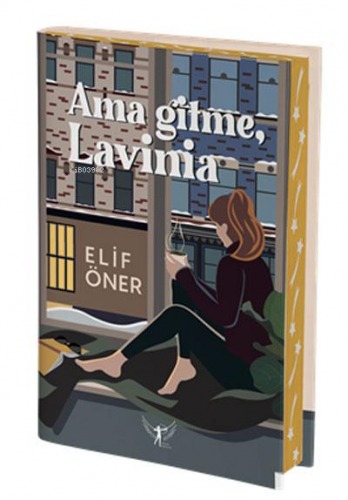 Ama Gitme, Lavinia | Elif Öner | Artemis Yayınları