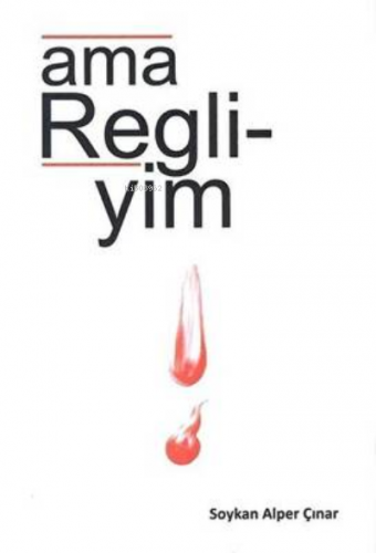 Ama Regli-yim | Soykan Alper Çınar | Olipso Yayınları