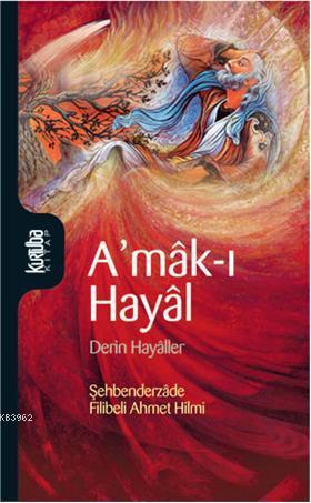 Amâk-ı Hayâl; Derin Hayâller | Selahattin Hacıoğlu | Kurtuba Kitap