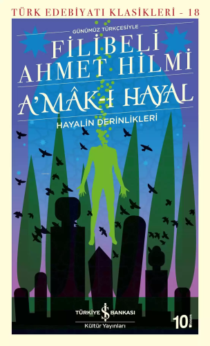 A'mak-ı Hayal; Hayalin Derinlikleri | Filibeli Ahmet Hilmi Efendi | Tü