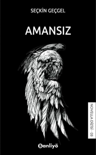 Amansız | Seçkin Geçgel | Banliyö Kitap