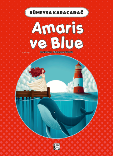 Amaris ve Blue | Rümeysa Karacadağ | Alaska Yayınevi