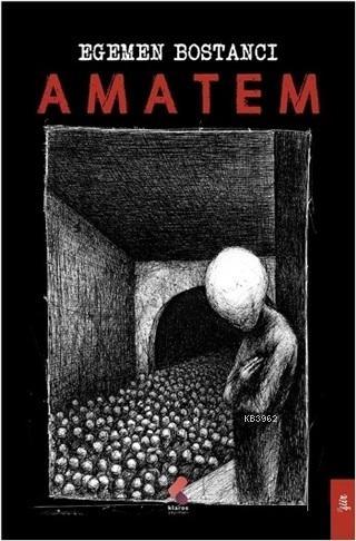 Amatem | M. Egemen Bostancı | Klaros Yayınları