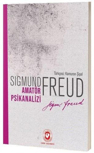 Amatör Psikanalizi | Sigmund Freud | Cem Yayınevi