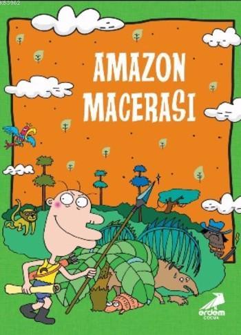 Amazon Macerası | Kyungsoo Park | Erdem Çocuk