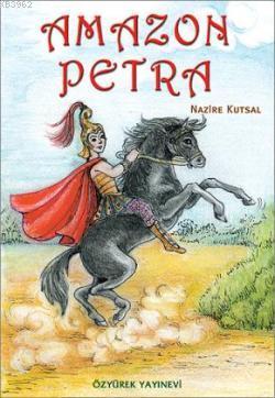 Amazon Petra | Nazire Kutsal | Özyürek Yayıncılık