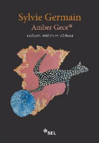 Amber Gece | Sylvie Germain | Sel Yayıncılık