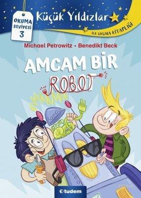 Amcam Bir Robot | Michael Petrowitz | Tudem Yayınları - Kültür