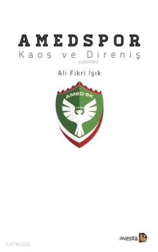 Amedspor; Kaos ve Direniş | Ali Fikri Işık | Avesta Yayınları