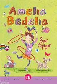 Amelia Bedelia Spor Yapıyor | Herman Parish | Büyülü Fener Yayınları