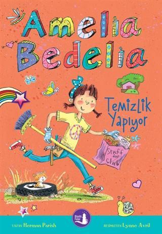 Amelia Bedelia Temizlik Yapıyor | Herman Parish | Büyülü Fener Yayınla