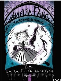 Amelia Fang; Tekboynuz Efendiler | Laura Ellen Anderson | Doğan Çocuk