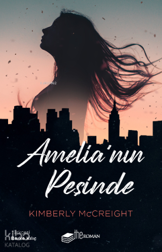 Amelia’nın Peşinde | Kimberly Mccreight | Theroman