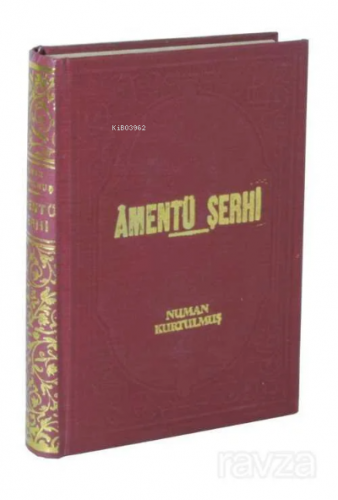 Amentü Şerhi (Büyük İlmihal) | Numan Kurtulmuş | Salah Bilici Kitabevi