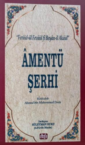 Amentü Şerhi Feraidül Fevaid | A.Faruk Meyan | Alioğlu Yayınevi