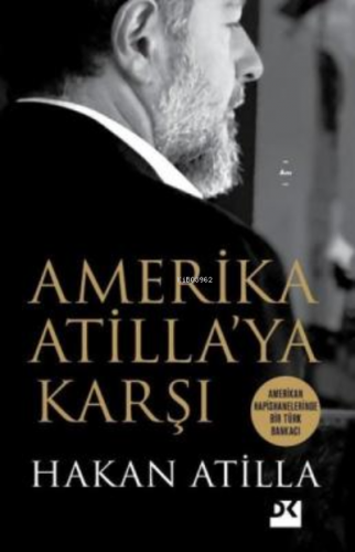 Amerika Atilla’ya Karşı | Hakan Atilla | Doğan Kitap