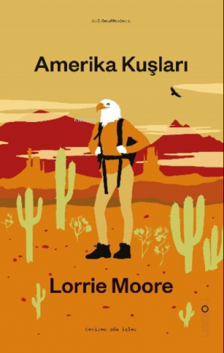 Amerika Kuşları | Lorrie Moore | Holden Kitap