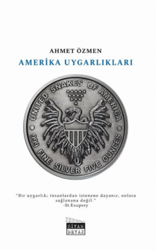 Amerika Uygarlıkları | Ahmet Özmen | Siyah Beyaz Yayınları