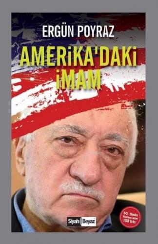 Amerika'daki İmam | Ergün Poyraz | Siyah Beyaz Yayınları