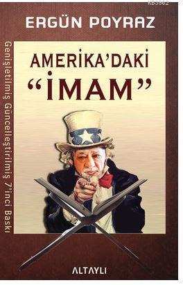 Amerika'daki İmam | Ergün Poyraz | Altaylı Yayınları