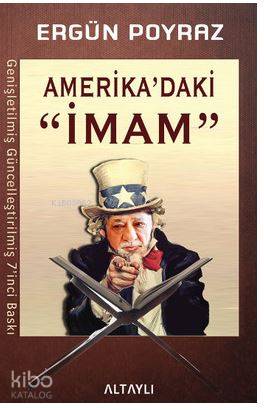 Amerika'daki İmam | Ergün Poyraz | Altaylı Yayınları