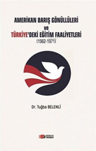 Amerikan Barış Gönüllüleri ve Türkiye’deki Eğitim Faaliyetleri | Tuğba