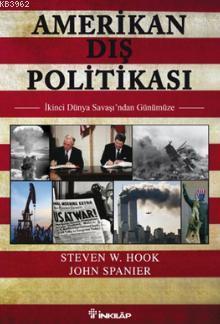 Amerikan Dış Politikası; İkinci Dünya Savaşı'ndan Günümüze | John Span